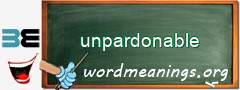 WordMeaning blackboard for unpardonable